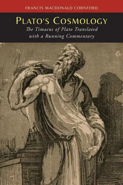 Plato's Cosmology: The Timaeus of Plato - Paperback