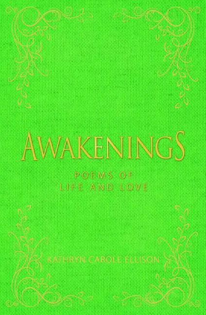 Awakenings: Poems of Life and Love - Hardcover