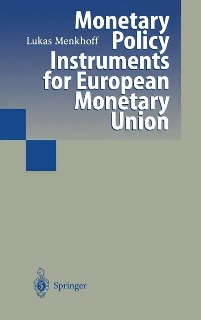 Monetary Policy Instruments for European Monetary Union - Hardcover