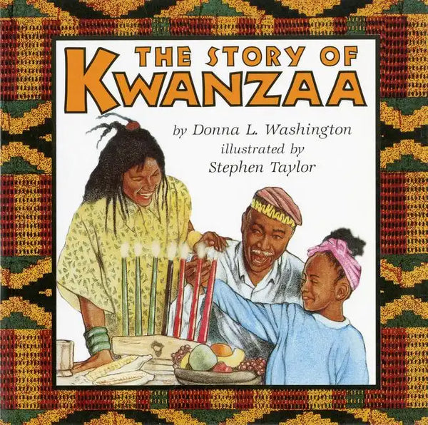 The Story of Kwanzaa: A Kwanzaa Holiday Book for Kids - Paperback