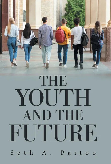 The Youth and the Future - Hardcover