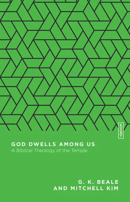 God Dwells Among Us: A Biblical Theology of the Temple - Paperback