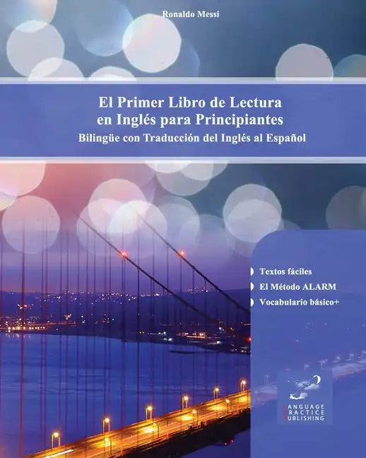 El Primer Libro de Lectura en Inglés para Principiantes: Bilingüe con Traducción del Inglés al Español - Paperback