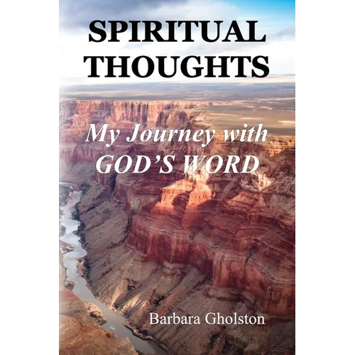 Spiritual Thoughts: My Journey with God's Word - Paperback