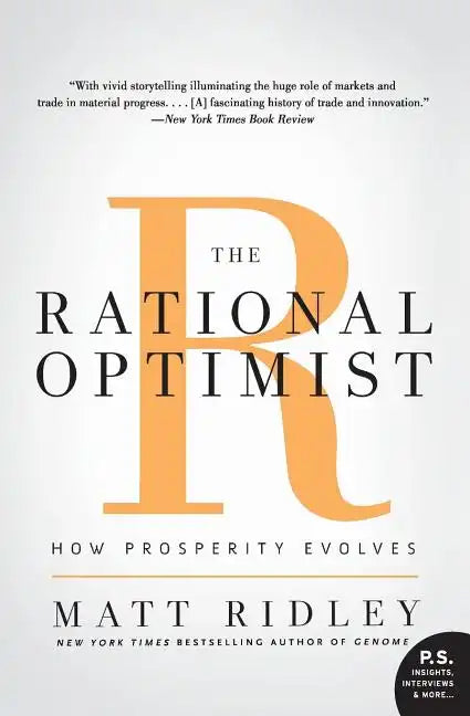The Rational Optimist: How Prosperity Evolves - Paperback