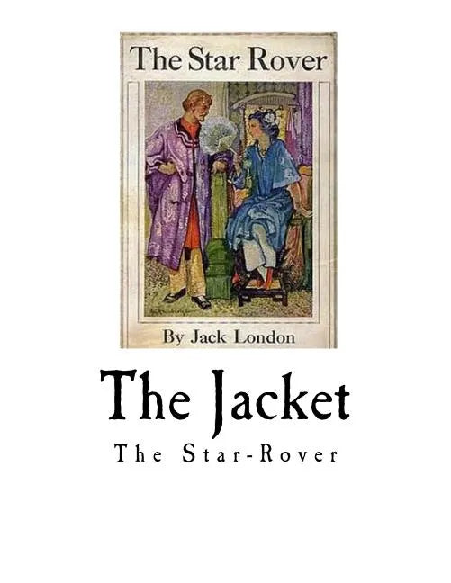 The Jacket: The Star-Rover - Paperback