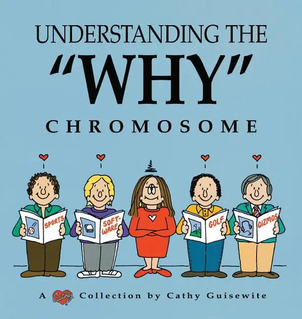 Understanding the "Why" Chromosome - Paperback