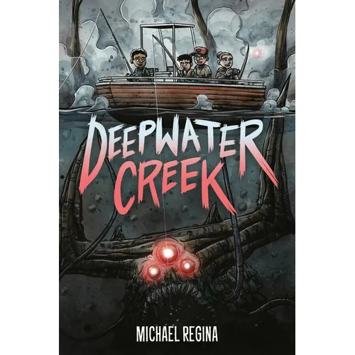 Deepwater Creek: A Graphic Novel - Hardcover