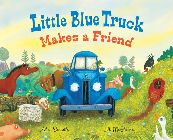 Little Blue Truck Makes a Friend: A Friendship Book for Kids - Hardcover