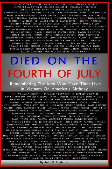 Died On The Fourth of July: Remembering the Men Who Gave Their Lives in Vietnam on America's Birthday - Paperback