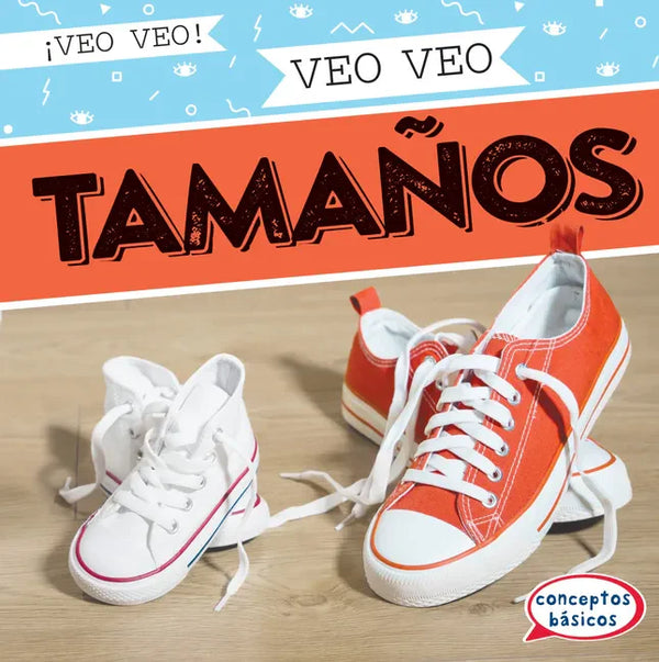 Veo Veo Tamaños (I Spy Sizes) - Library Binding
