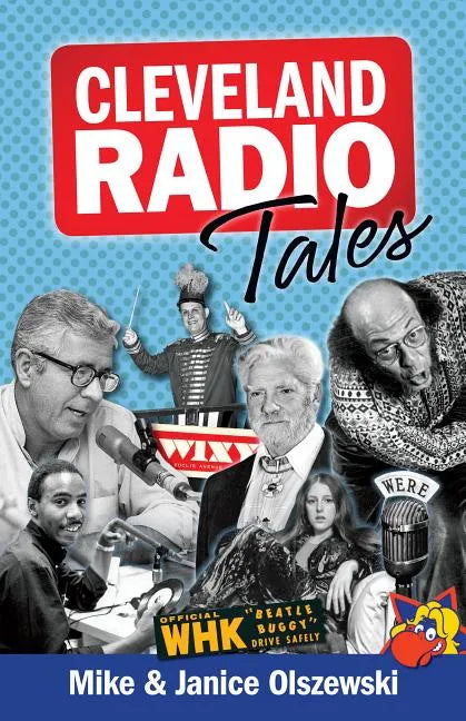 Cleveland Radio Tales: Stories from the Local Radio Scene of the 1960s, '70s, '80s, and '90s - Paperback