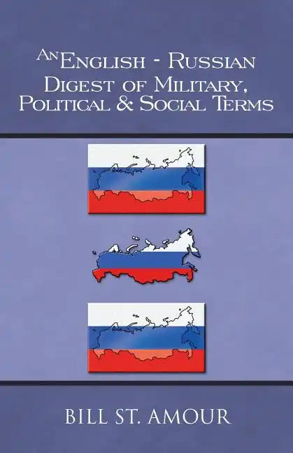 An English-Russian Digest of Military, Political & Social Terms - Paperback