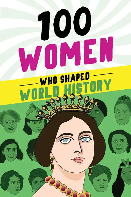 100 Women Who Shaped World History - Paperback