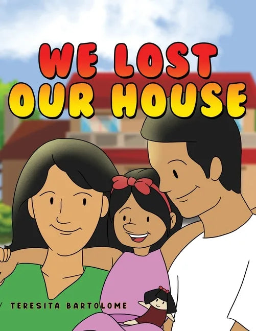 We Lost Our House - Paperback