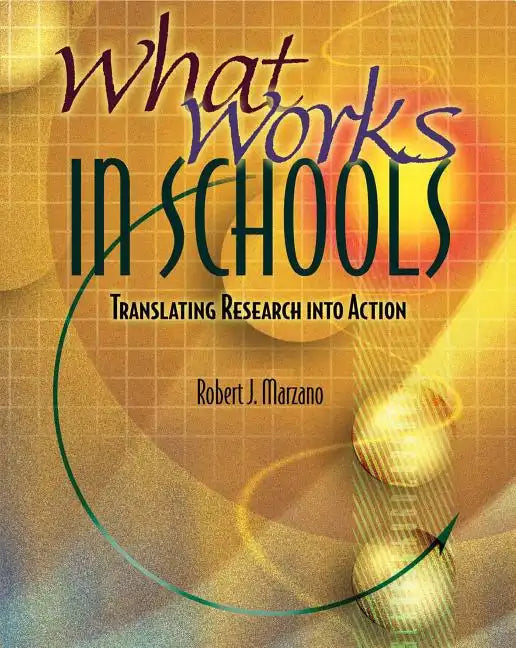 What Works in Schools: Translating Research Into Action - Paperback