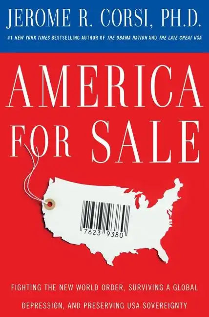 America for Sale: Fighting the New World Order, Surviving a Global Depression, and Preserving U.S.A. Sovereignty - Paperback