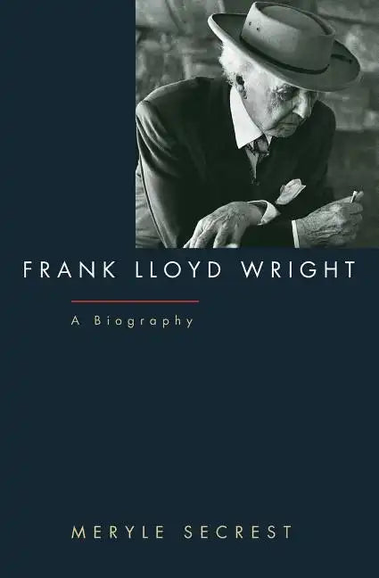 Frank Lloyd Wright: A Biography - Paperback