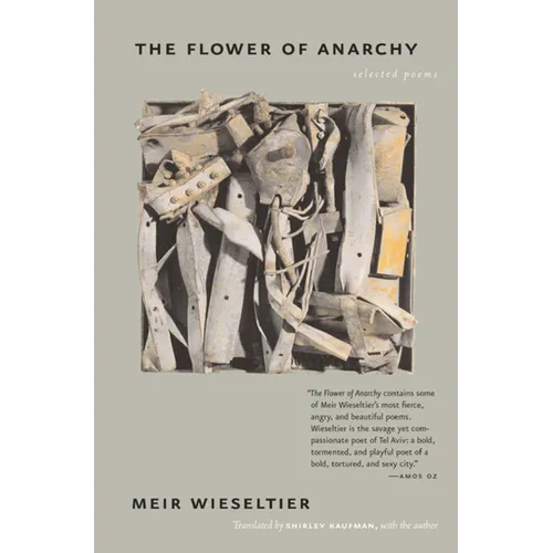 The Flower of Anarchy: Selected Poems - Paperback