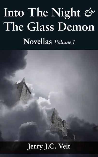Into The Night & The Glass Demon: Novellas Volume I - Paperback