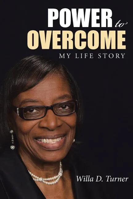 Power to Overcome: My Life Story - Paperback