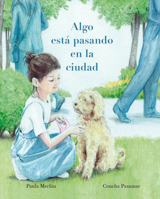 Algo Está Pasando En La Ciudad (Something's Happening in the City) - Hardcover