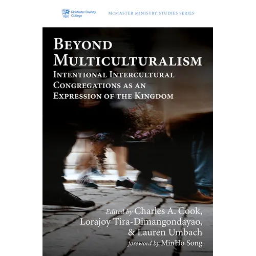Beyond Multiculturalism: Intentional Intercultural Congregations as an Expression of the Kingdom - Paperback