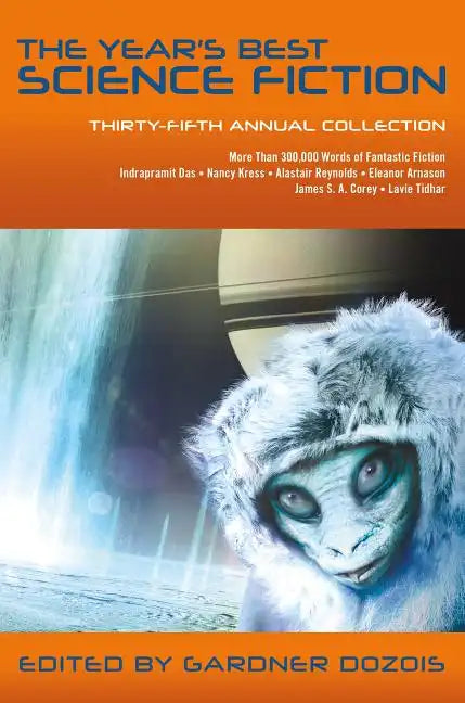 The Year's Best Science Fiction: Thirty-Fifth Annual Collection - Paperback