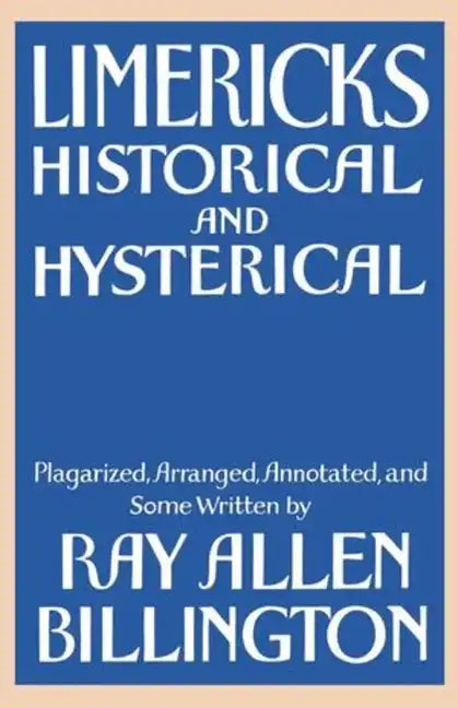 Limericks: Historical and Hysterical - Paperback