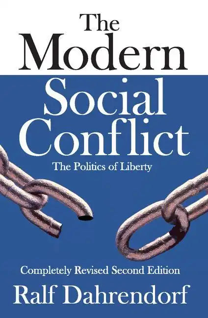 The Modern Social Conflict: The Politics of Liberty - Paperback