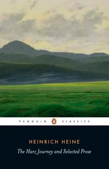The Harz Journey and Selected Prose - Paperback