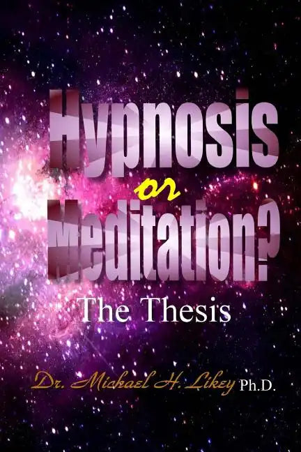 Hypnosis or Meditation? - Paperback