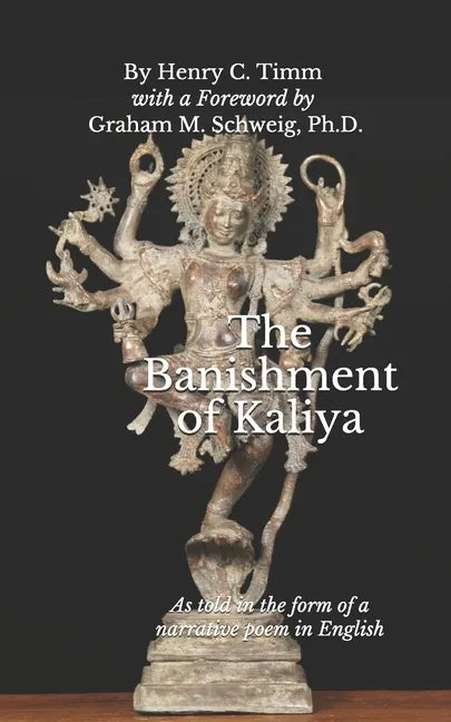 The Banishment of Kaliya: As told in the form of a narrative poem in English - Paperback