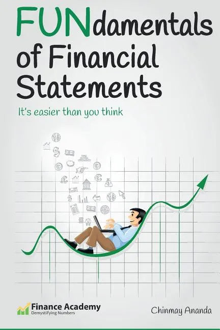 FUNdamentals of Financial Statements: It's easier than you think - Paperback