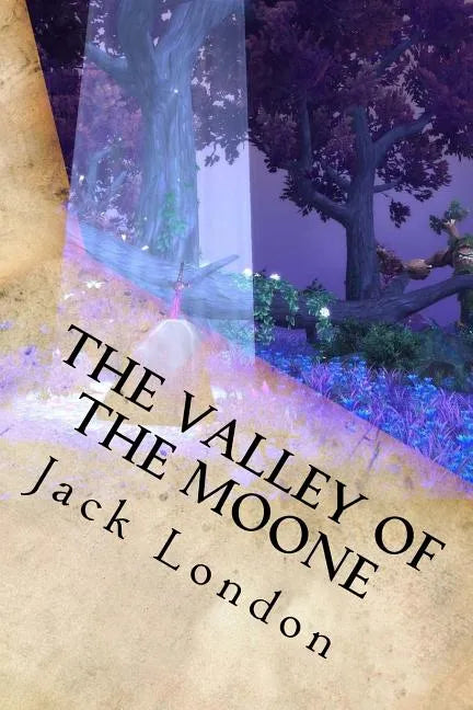 The Valley of the Moone - Paperback