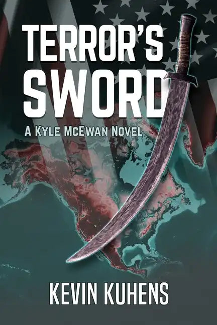 Terror's Sword: A Kyle McEwan Novel - Paperback
