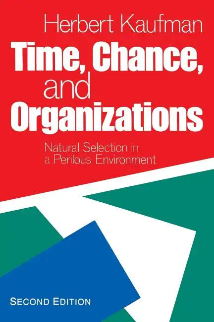 Time, Chance, and Organizations: Natural Selection in a Perilous Environment - Paperback