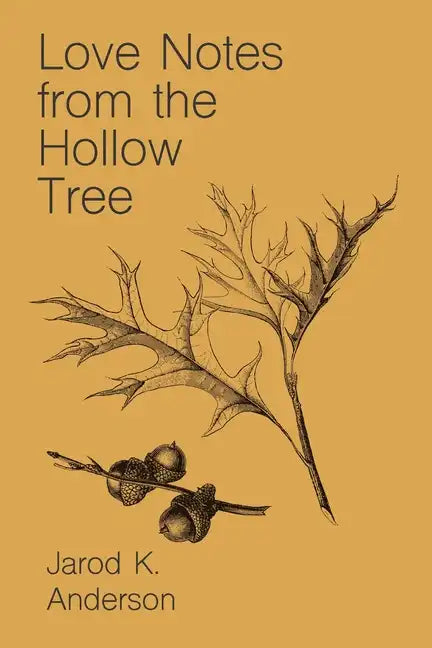 Love Notes From The Hollow Tree - Paperback