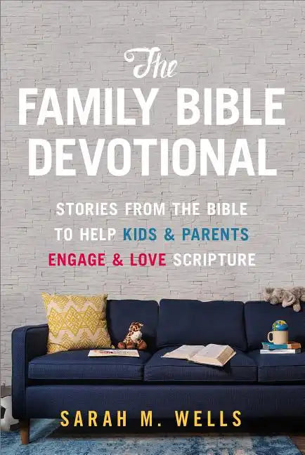 The Family Bible Devotional: Stories from the Bible to Help Kids and Parents Engage and Love Scripture (52 Weekly Devotions with Activities, Prayer Pr - Paperback