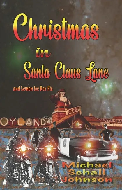 Christmas in Santa Claus Lane and Lemon Ice box Pie - Paperback