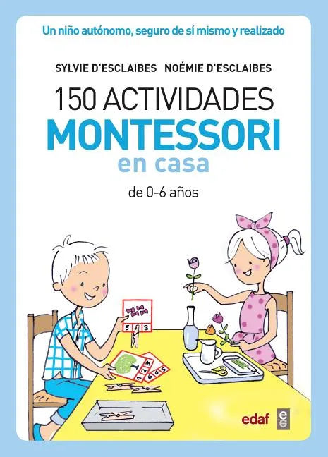 150 Actividades Montessori En Casa - Paperback
