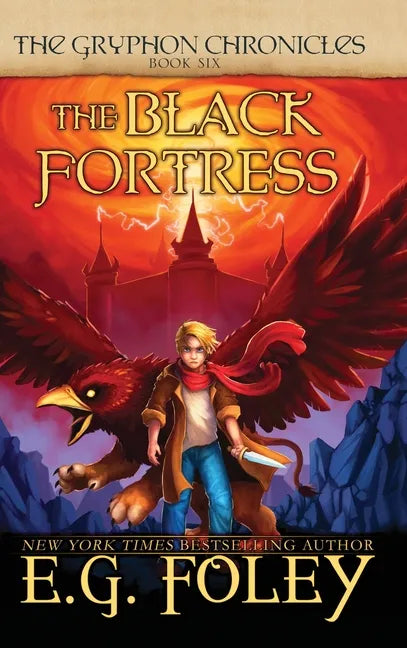 The Black Fortress (The Gryphon Chronicles, Book 6) - Hardcover