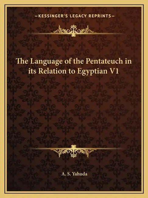 The Language of the Pentateuch in Its Relation to Egyptian V1 - Paperback