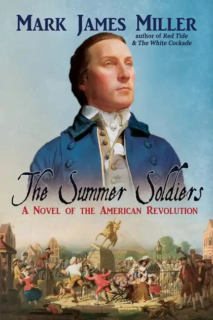 The Summer Soldiers: A Novel of the American Revolution - Paperback