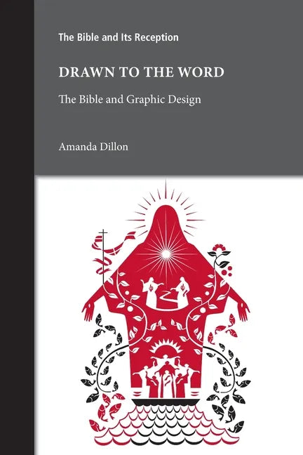 Drawn to the Word: The Bible and Graphic Design - Paperback