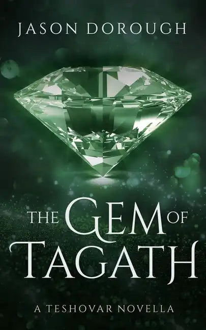 The Gem of Tagath: A Teshovar Novella - Paperback