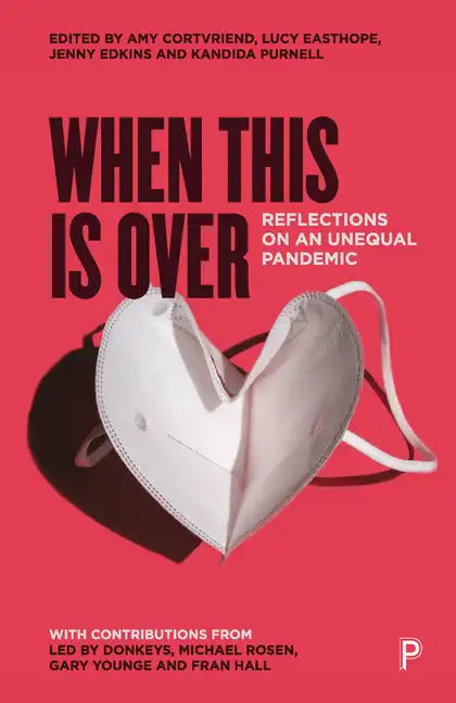When This Is Over: Reflections on an Unequal Pandemic - Paperback