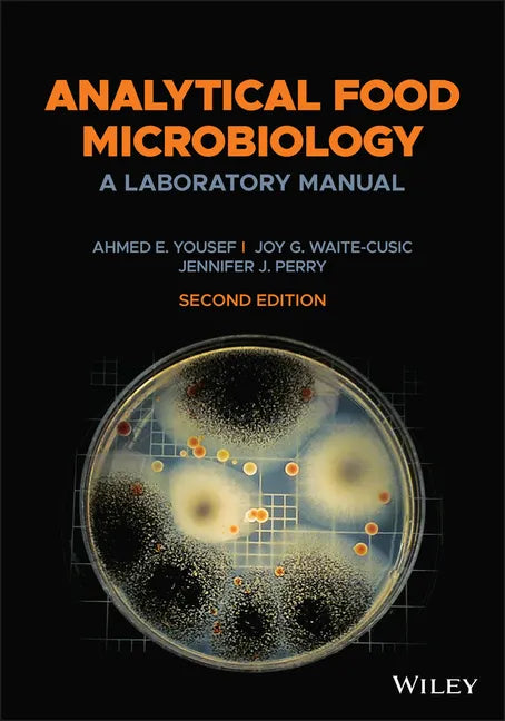 Analytical Food Microbiology: A Laboratory Manual - Paperback