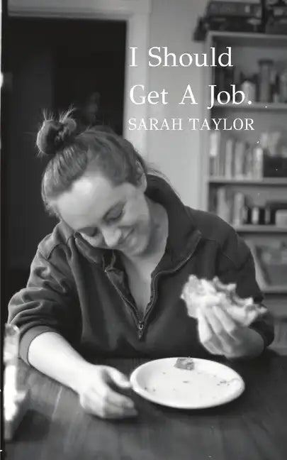 I Should Get A Job - Paperback