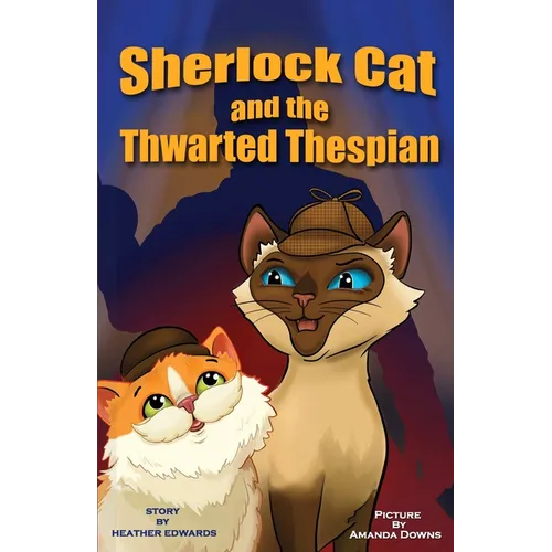 Sherlock Cat and The Thwarted Thespian - Paperback